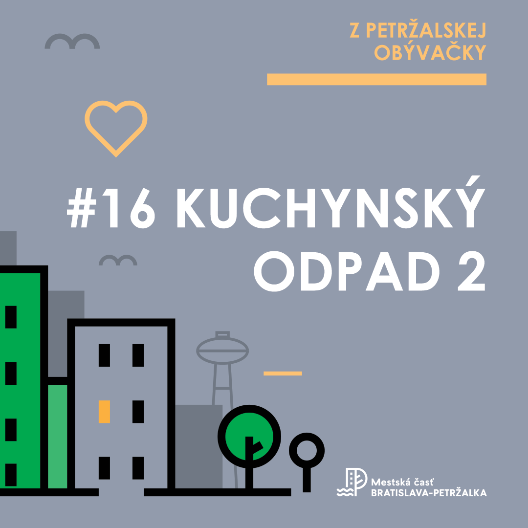 Kuchynský bioodpad. Vypočujte si 16. diel podcastu Z petržalskej
